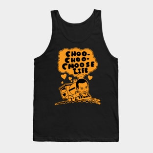 choo choo choose life Tank Top